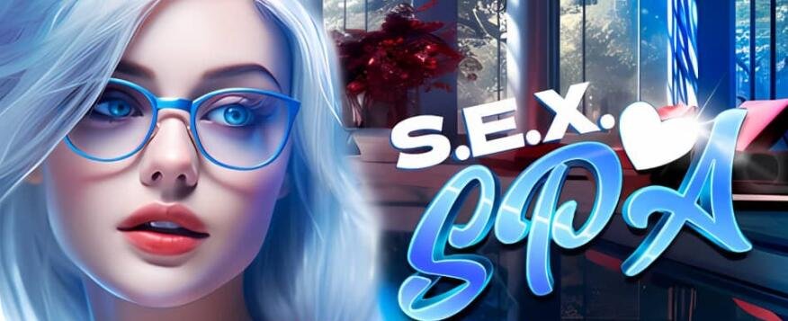 【PC/3D/SLG/汉化】水疗中心  S.E.X SPA Build.12976594【4.2G】