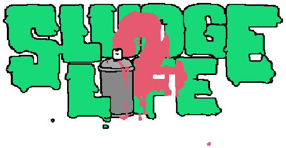 污泥人生2/SLUDGE LIFE 2