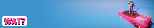 WAT?